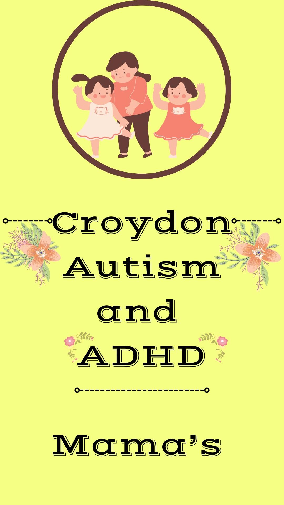 Croydon Autism and ADHD Community.