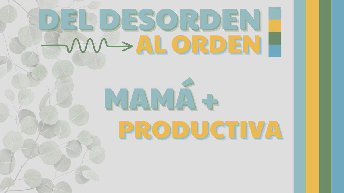 Mamás productivas