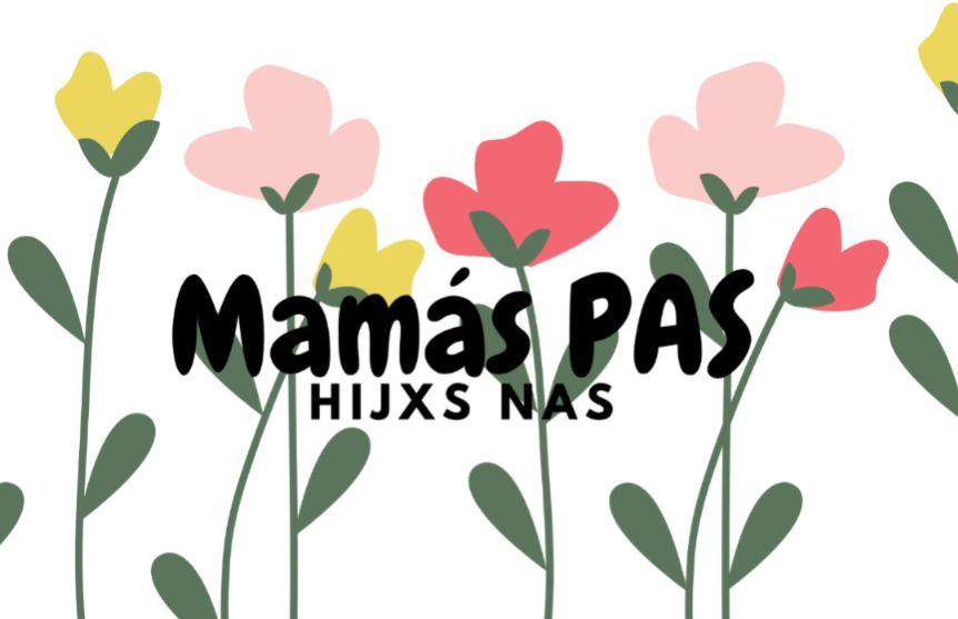 Mamás PAS & hijas NAS